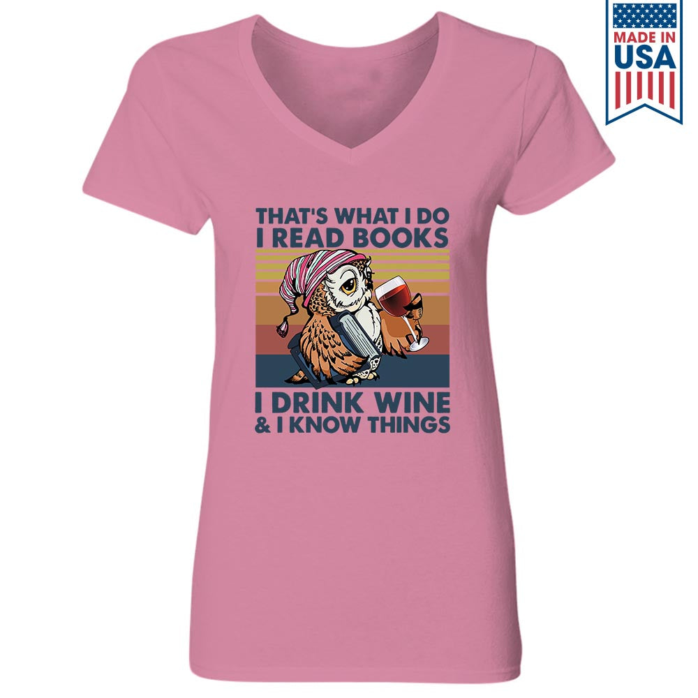 I Drink Wine And I Know Things Book Lovers Gift Women's V-neck T-shirt TSVW11