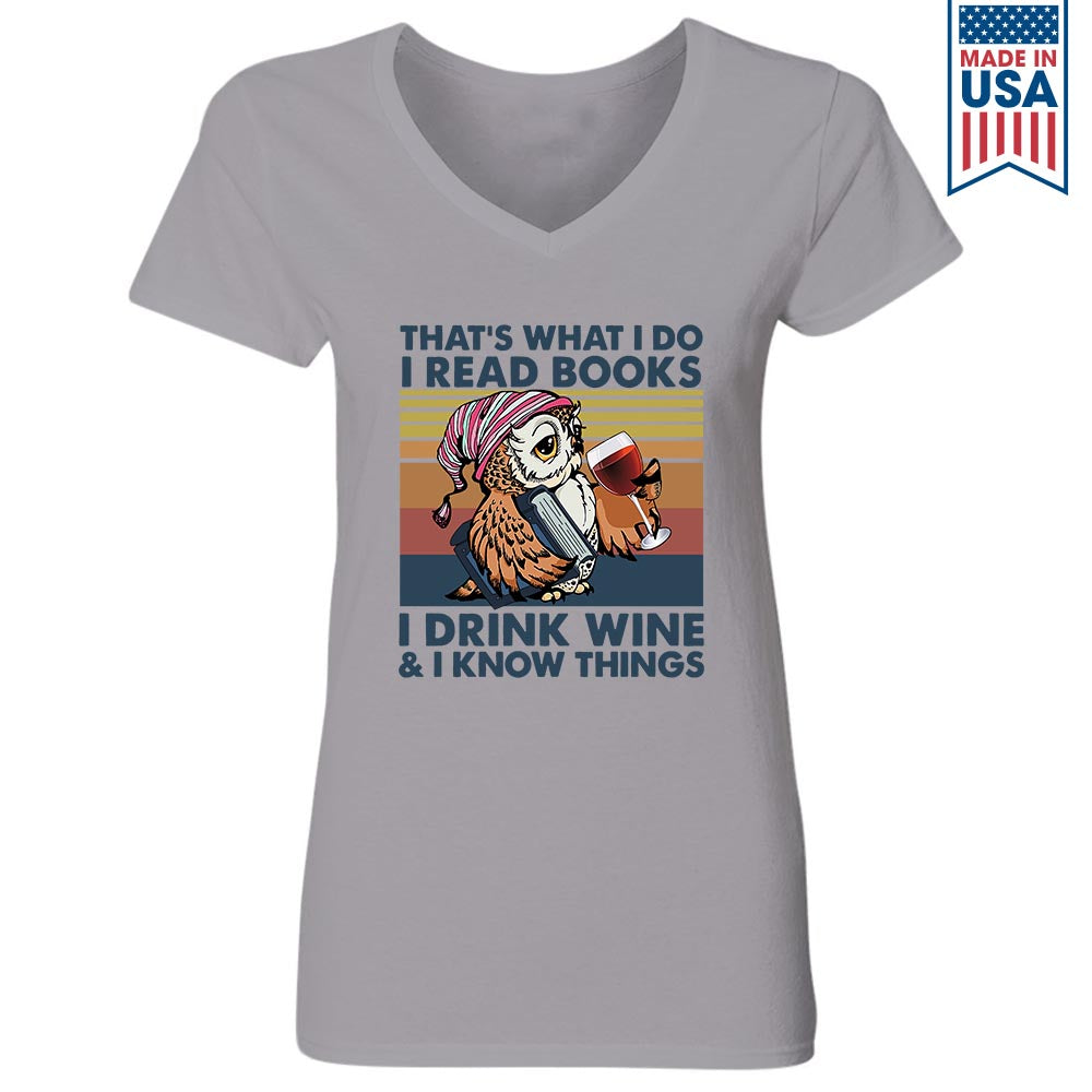 I Drink Wine And I Know Things Book Lovers Gift Women's V-neck T-shirt TSVW11