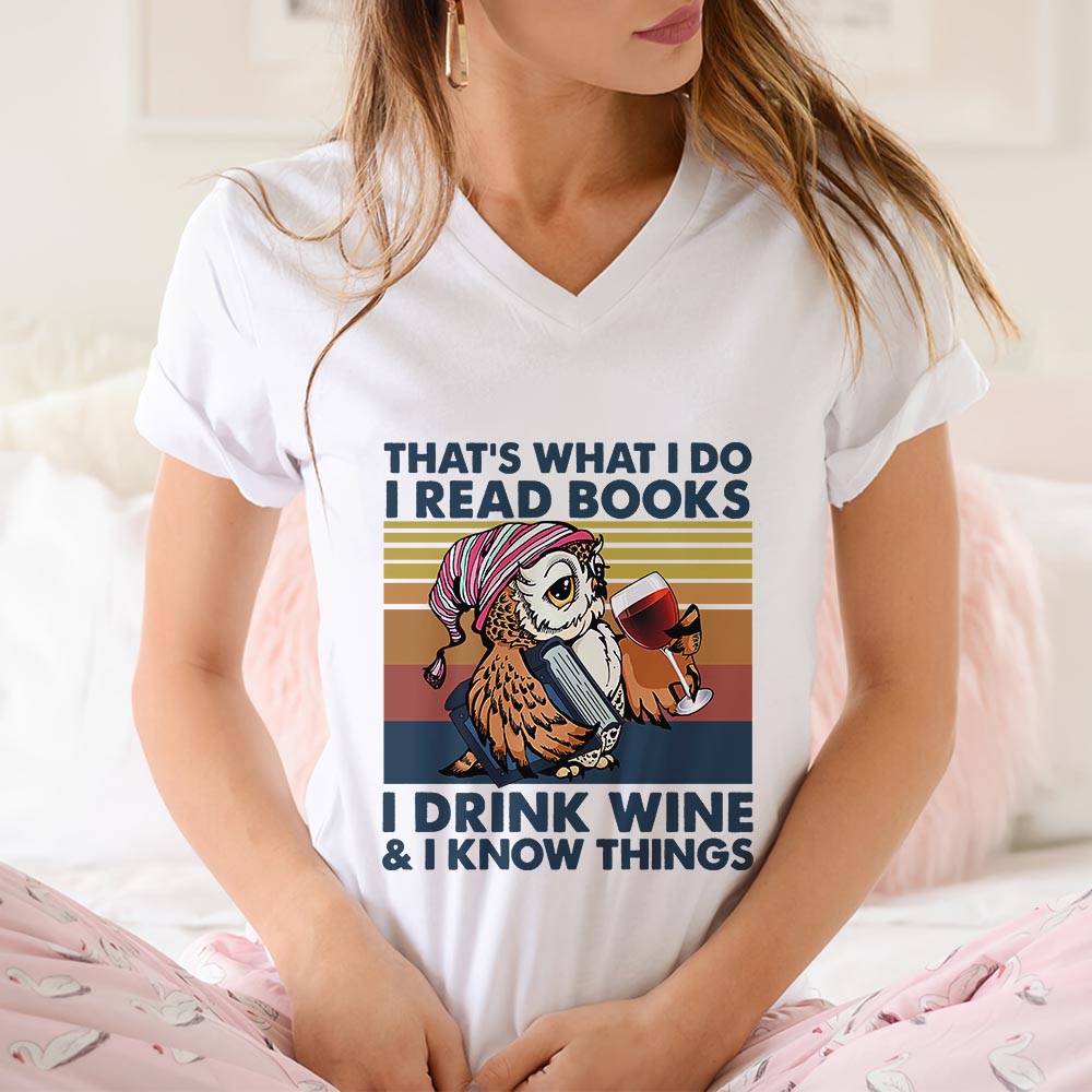 I Drink Wine And I Know Things Book Lovers Gift Women's V-neck T-shirt TSVW11