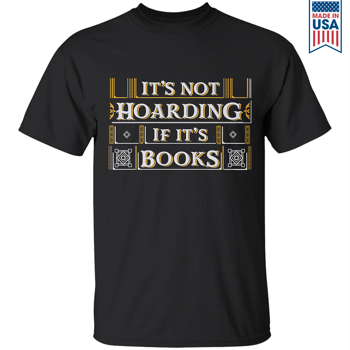 It's Not Hoarding If It's Books Book Lovers Gift TSB20