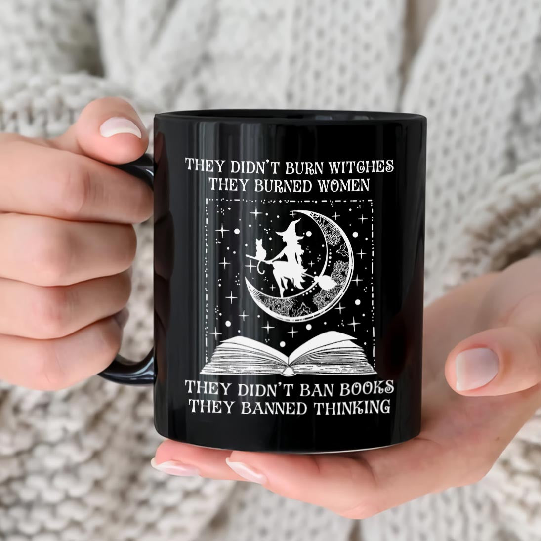 They Didn't Ban Books They Banned Thinking Book Lovers Gift MUGB278