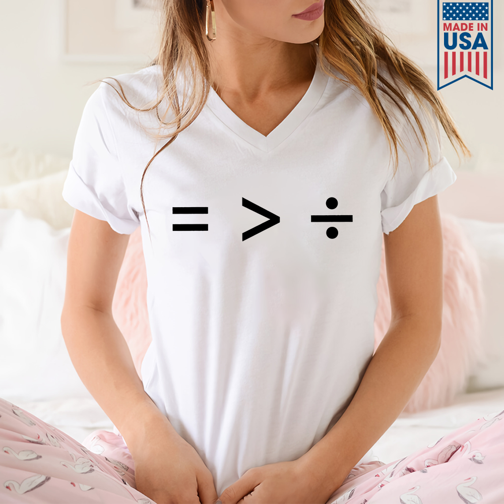 Equality Is Greater Than Division Book Lovers Gift Women's V-neck T-shirt TSVW371