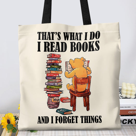 That's What I Do I Read Books And I Forget Things Book Lovers Gift TBW23