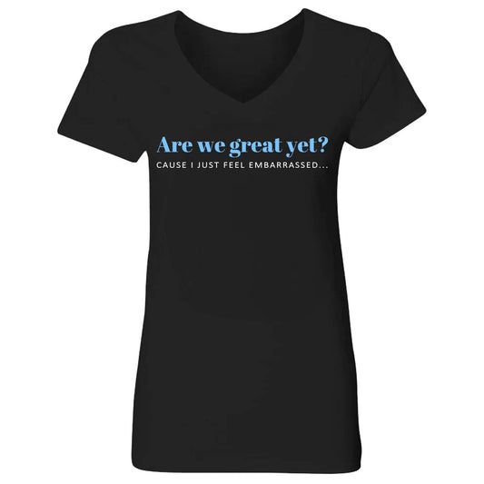 Are We Great Yet? -  Personalized Women's V-neck T-shirt