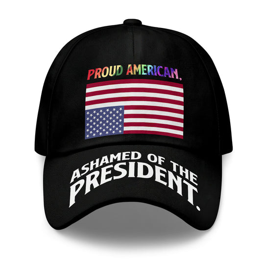 Proud American Ashamed Of The President - Classic Cap