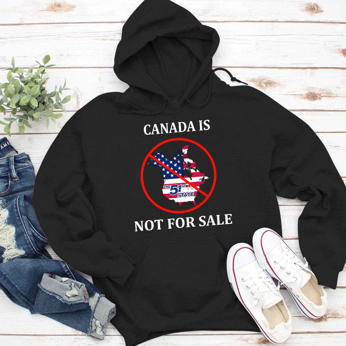 Canada Is Not For Sale - Personalized Unisex Hoodie