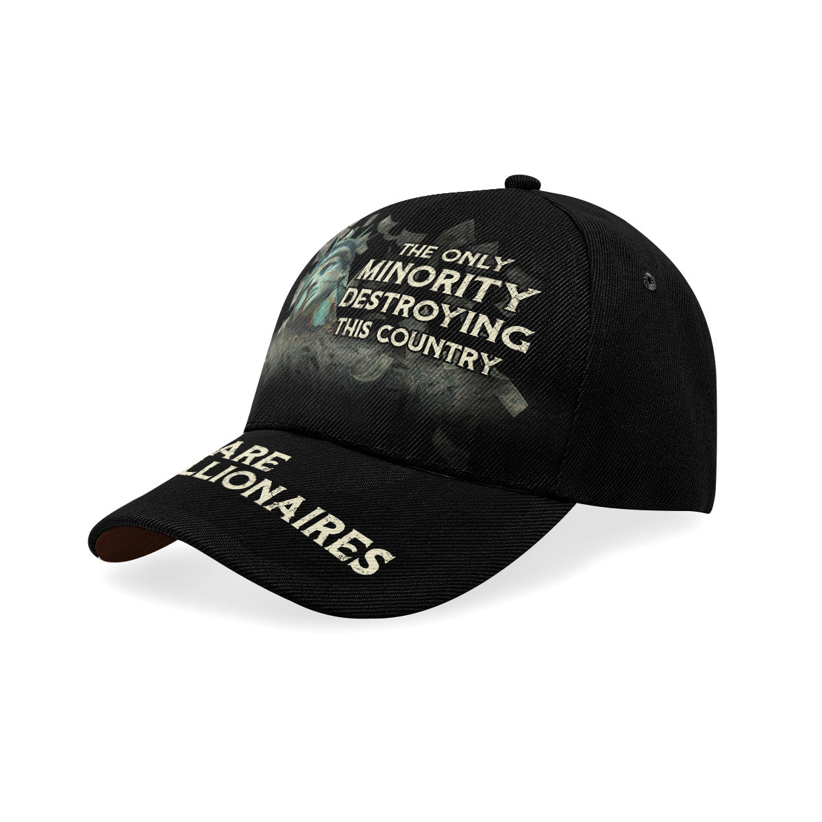 The Only Minority Destroying This Country Are The Billionaires - Classic Cap