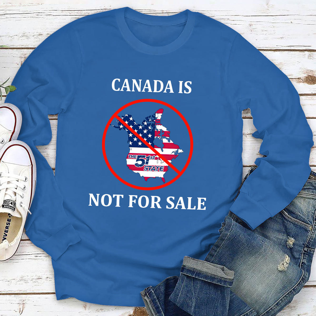 Canada Is Not For Sale - Personalized Long Sleeve Shirt