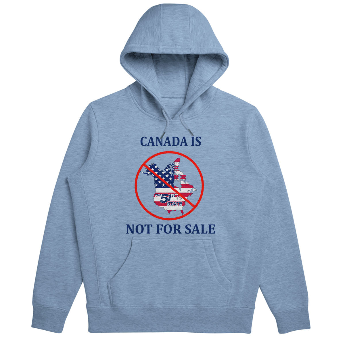 Canada Is Not For Sale - Personalized Unisex Hoodie