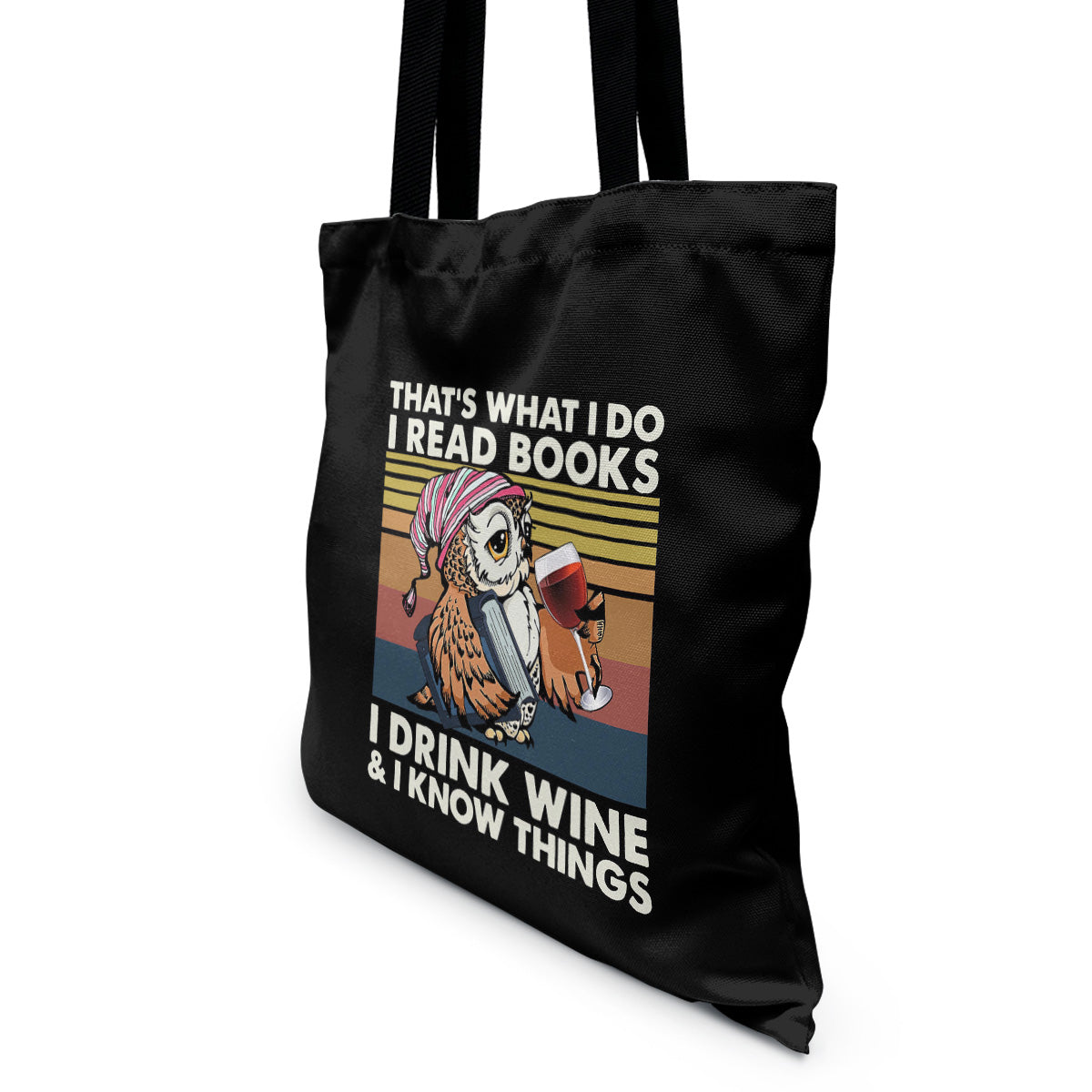 I Drink Wine And I Know Things Book Lovers Gift TBF12