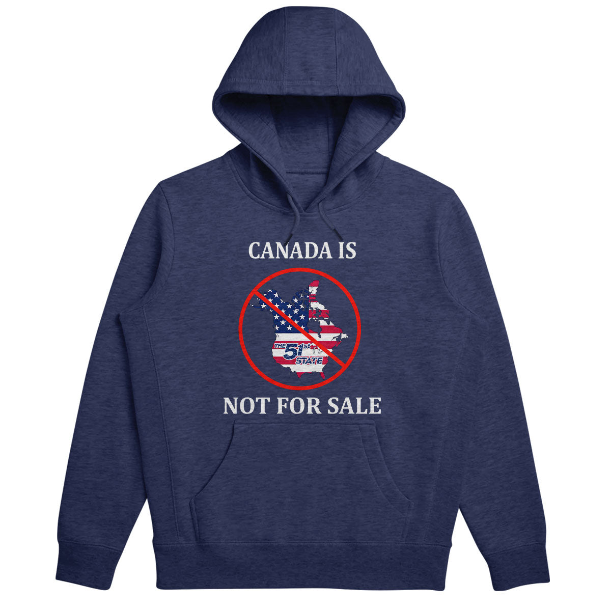 Canada Is Not For Sale - Personalized Unisex Hoodie