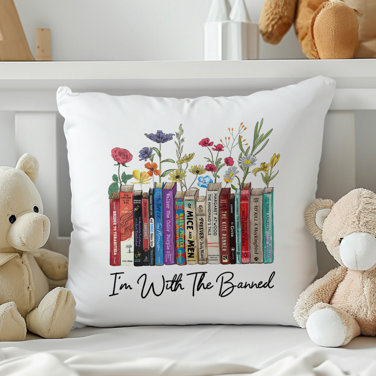 I'm With The Banned Flowers Book Lover Gift PIL185