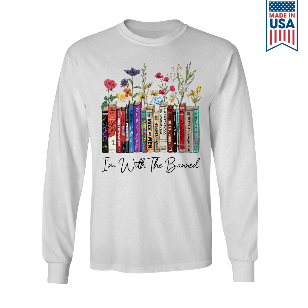 I'm With The Banned Flowers Book Lover Gift LSW185