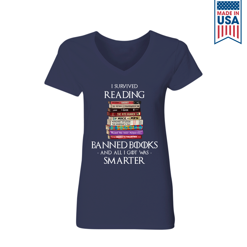 I Survived Reading Banned Books And All I Got Was Smarter Book Lover Gift Women's V-neck T-shirt TSVB194
