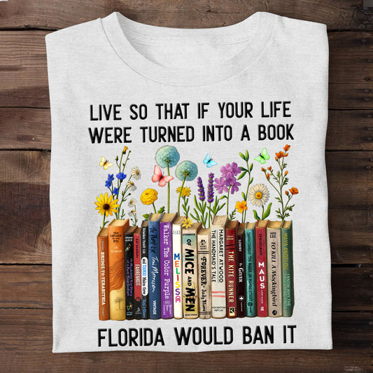 Live So That If Your Life Were Turned Into A Book -  2D Unisex T-shirt