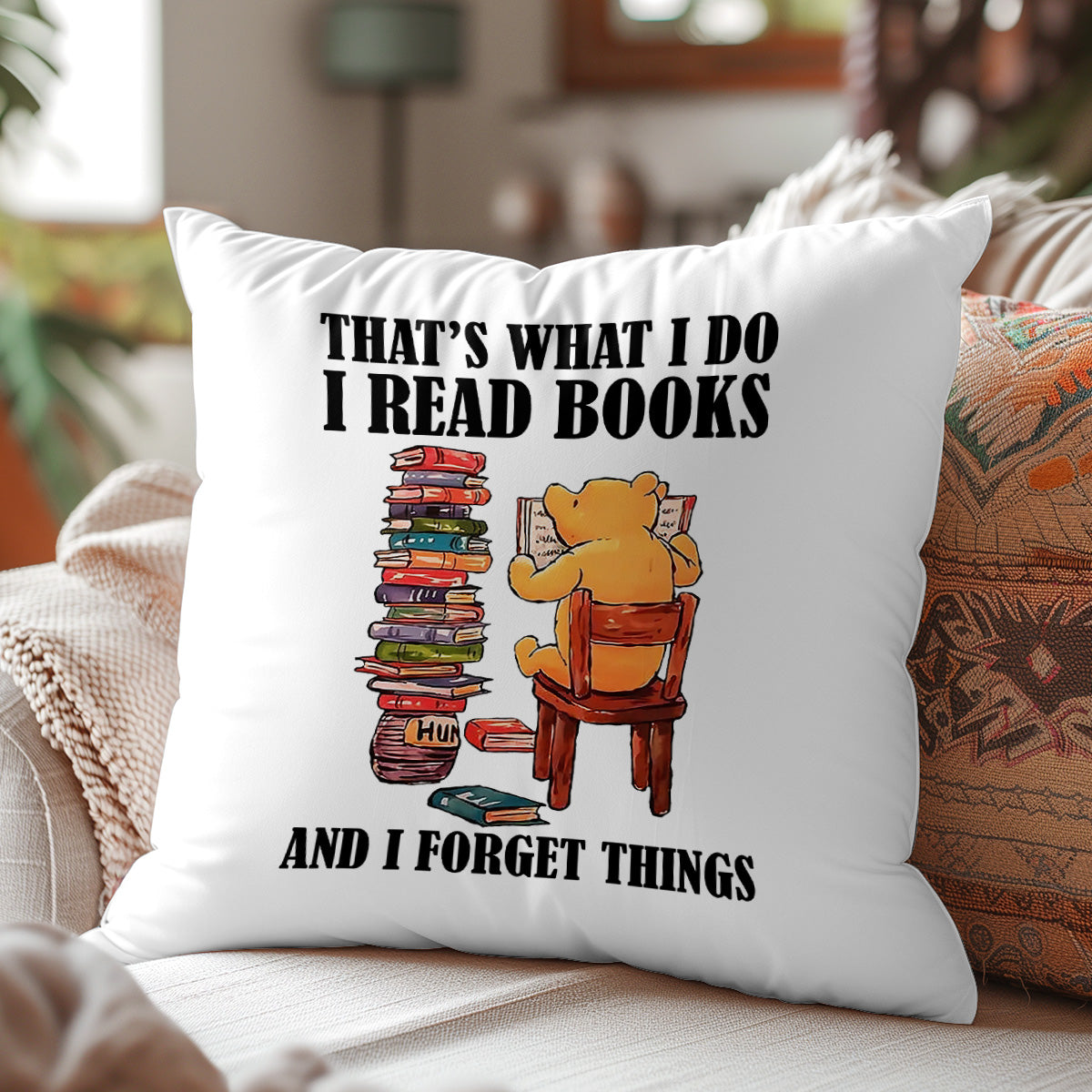 That's What I Do I Read Books And I Forget Things Book Lovers Gift PILS23