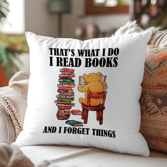That's What I Do I Read Books And I Forget Things Book Lovers Gift PILS23