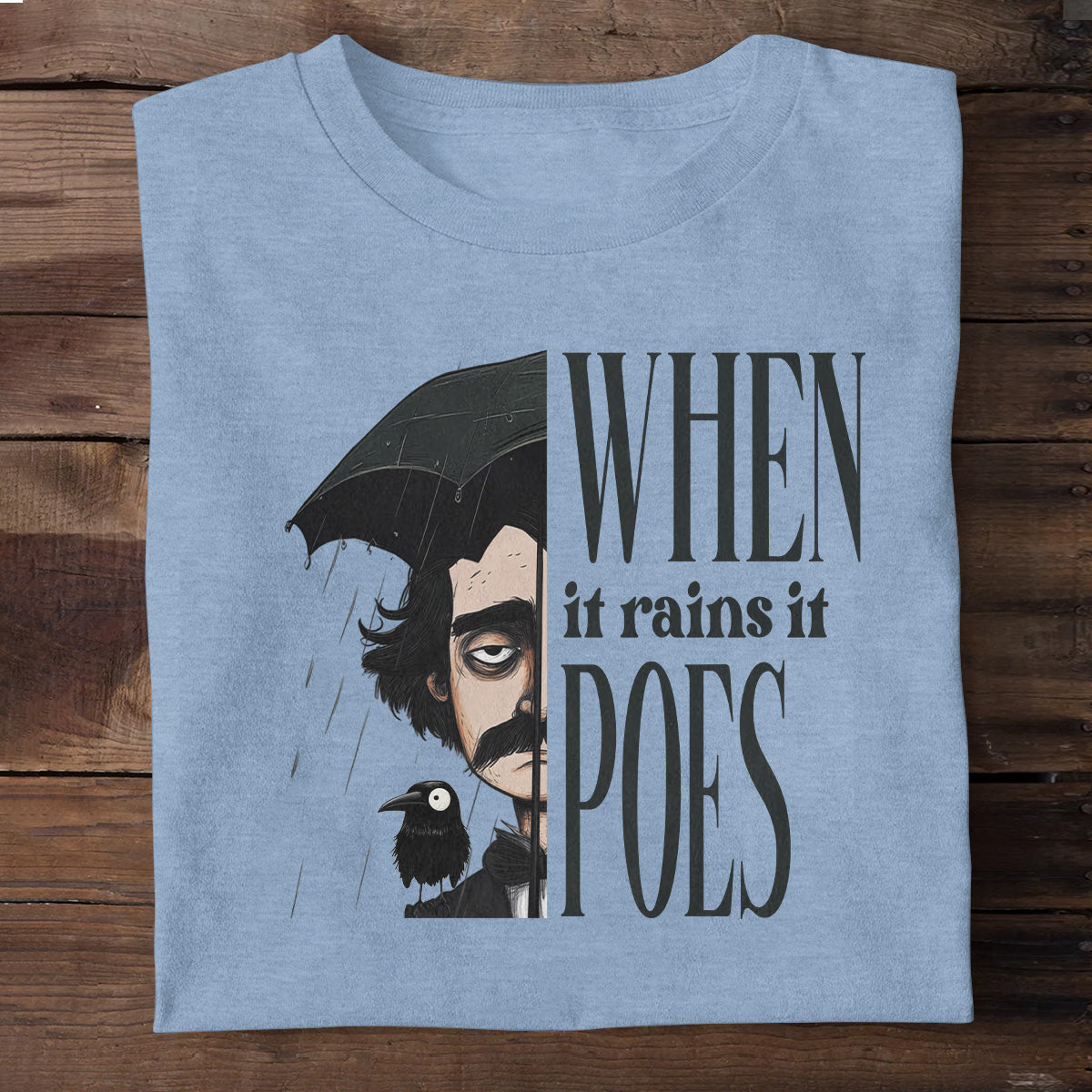 When It Rains It Poes - Personalized Unisex T-shirt