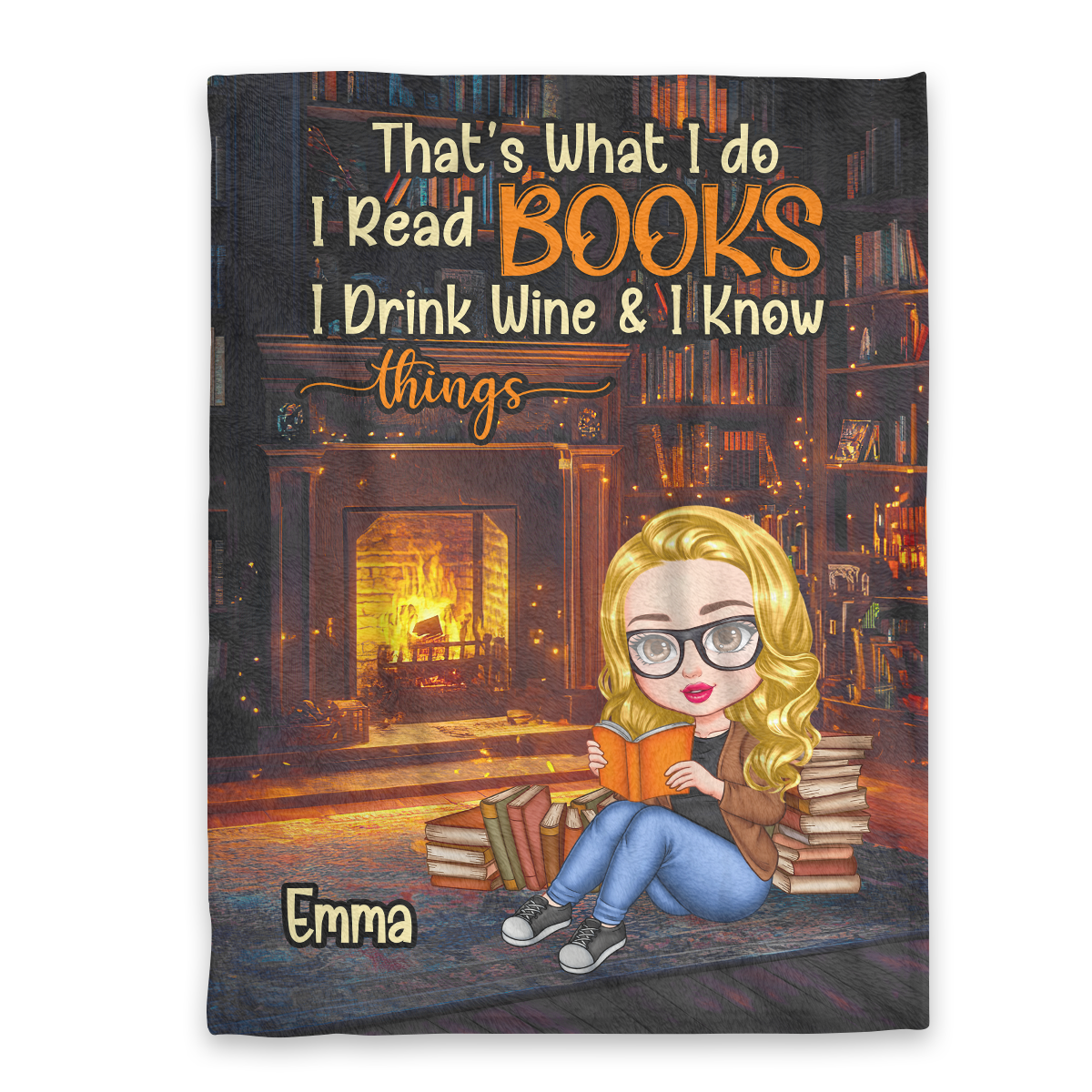 That's What I Do, I Read Books, I Drink Wine & I Know Things - Personalized Fleece Blanket