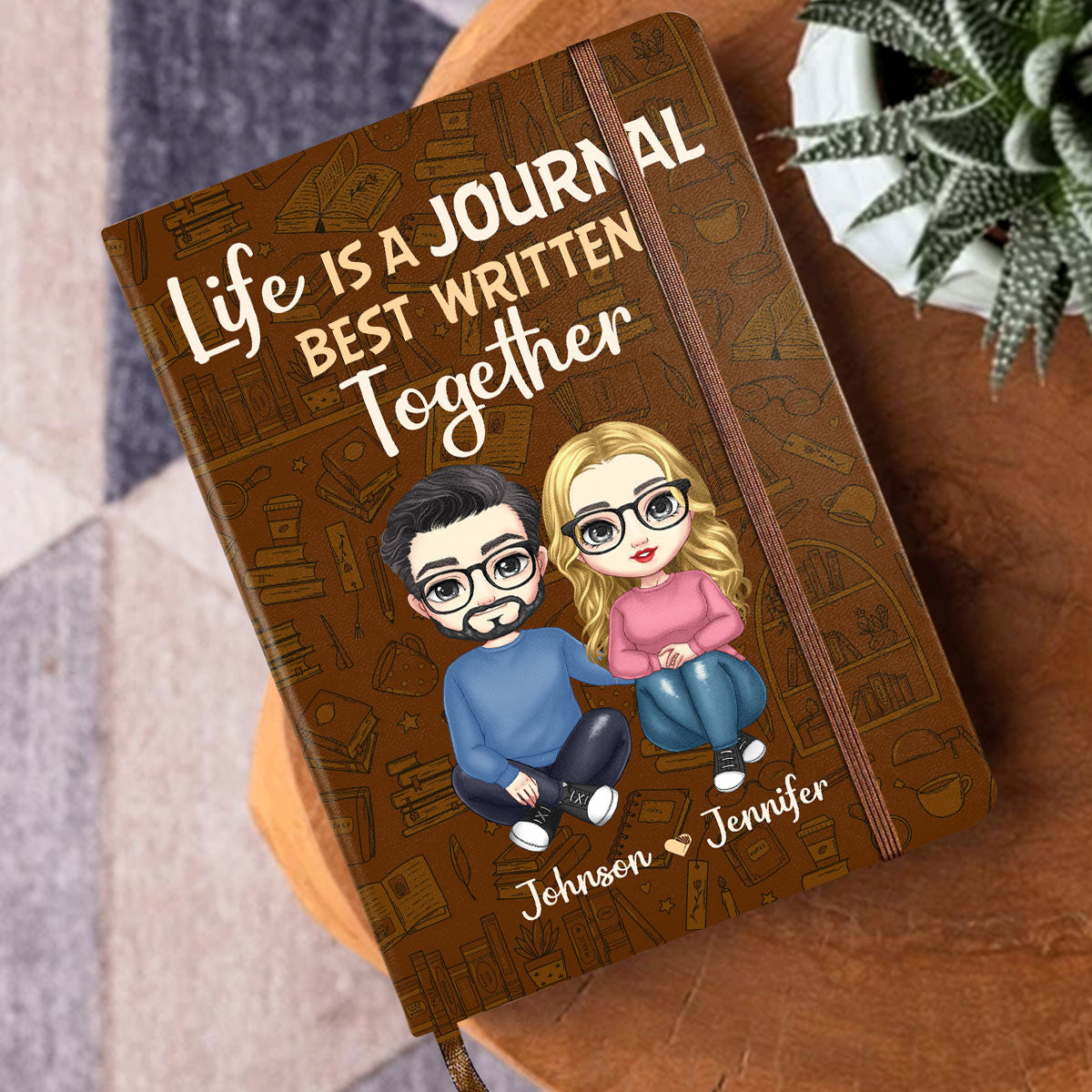 Life Is A Journal Best Written Together - Personalized Leather Cover Notebook