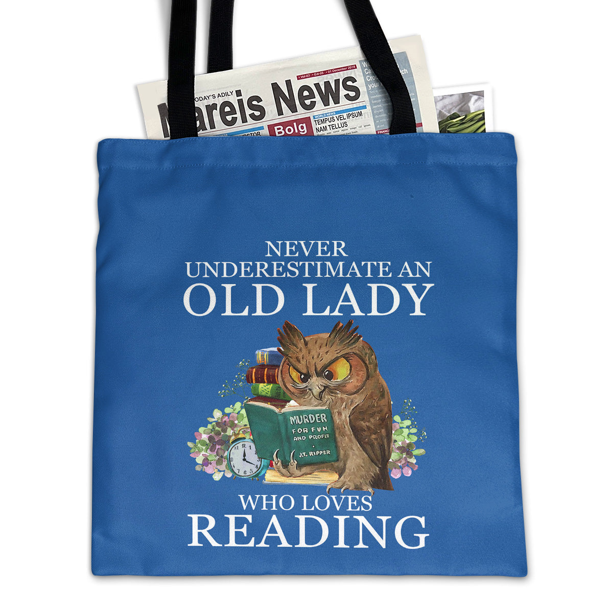 Never Underestimate An Old Lady Who Loves Reading Book Lovers Gift TBF08