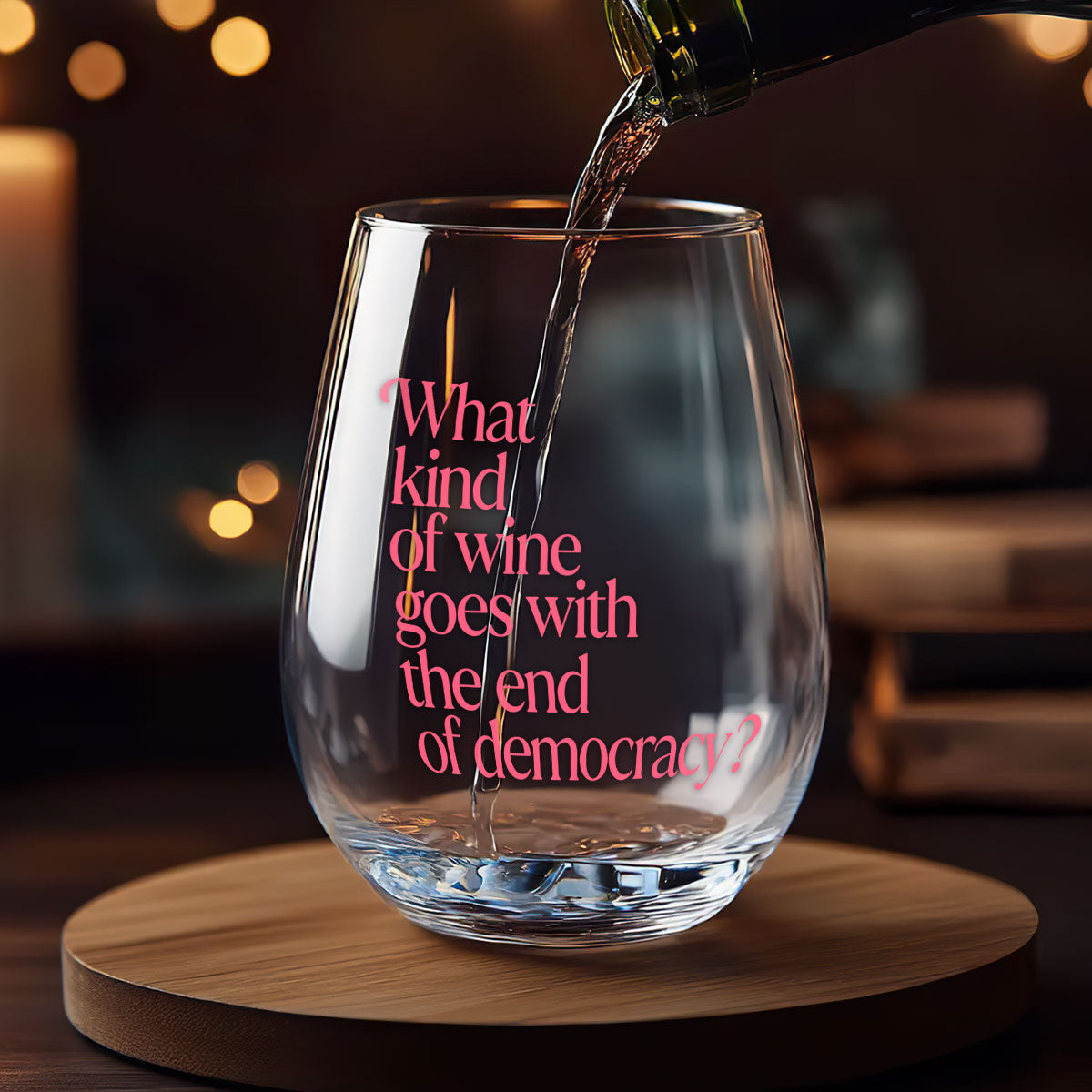 The End Of Democracy - Stemless Wine Glass