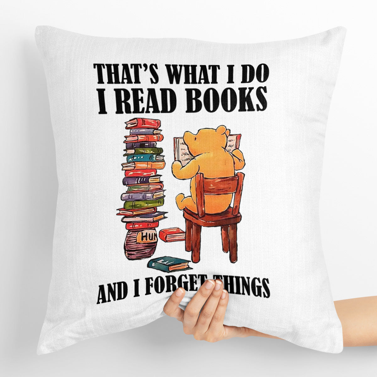 That's What I Do I Read Books And I Forget Things Book Lovers Gift PILS23