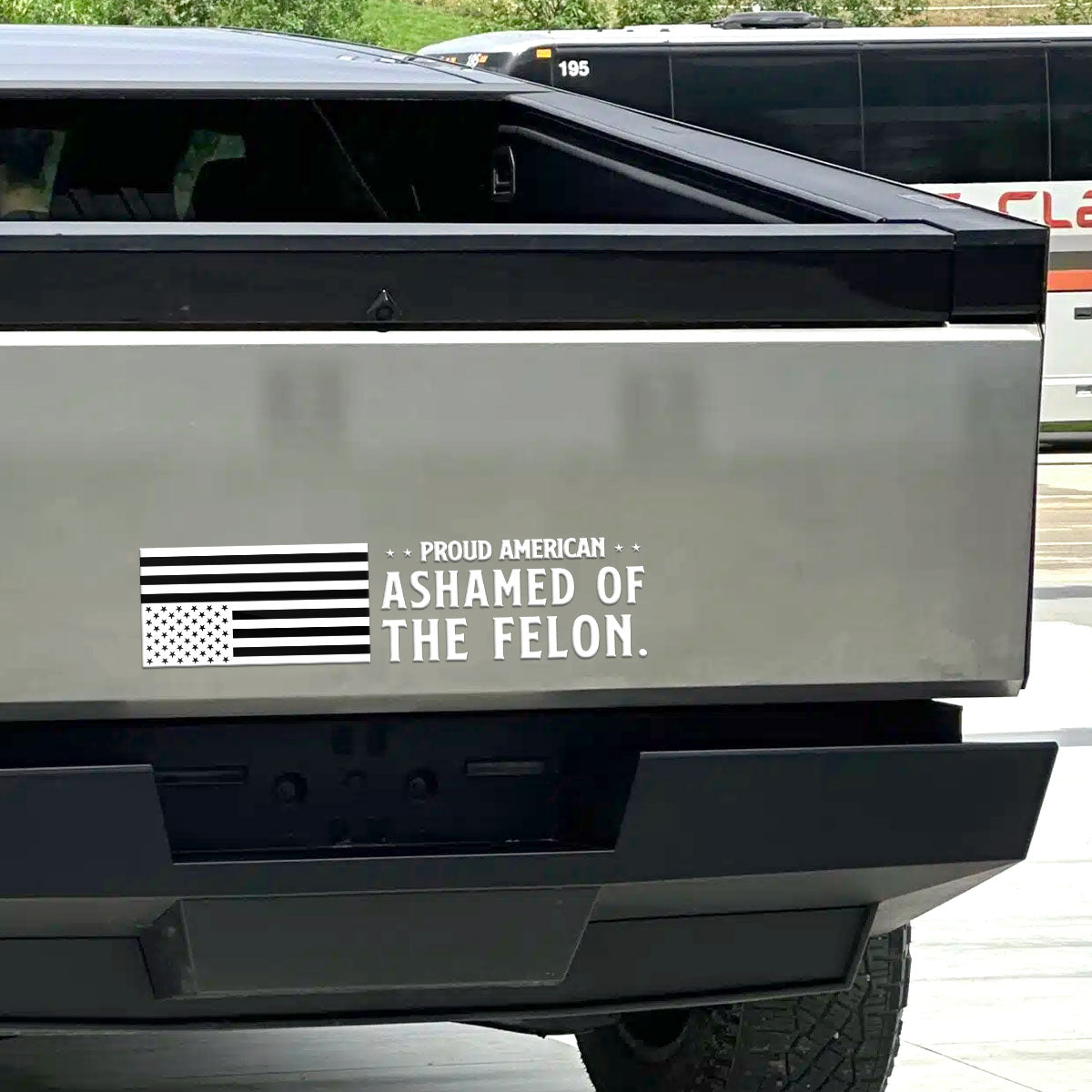 Proud American Ashamed Of The Felon - Car Bumper Sticker