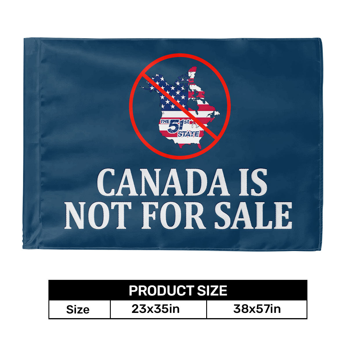 Canada Is Not For Sale - House Flag