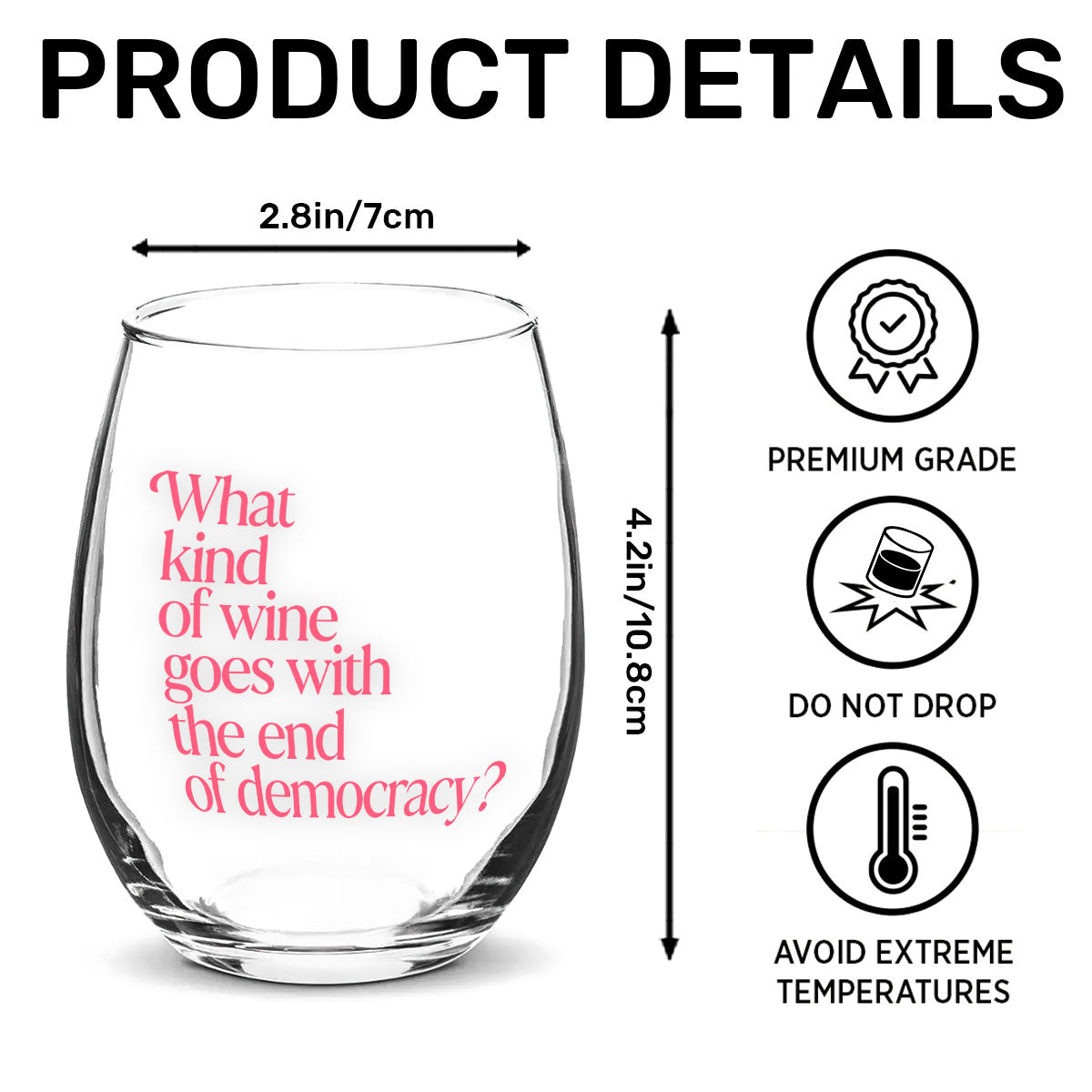 The End Of Democracy - Stemless Wine Glass