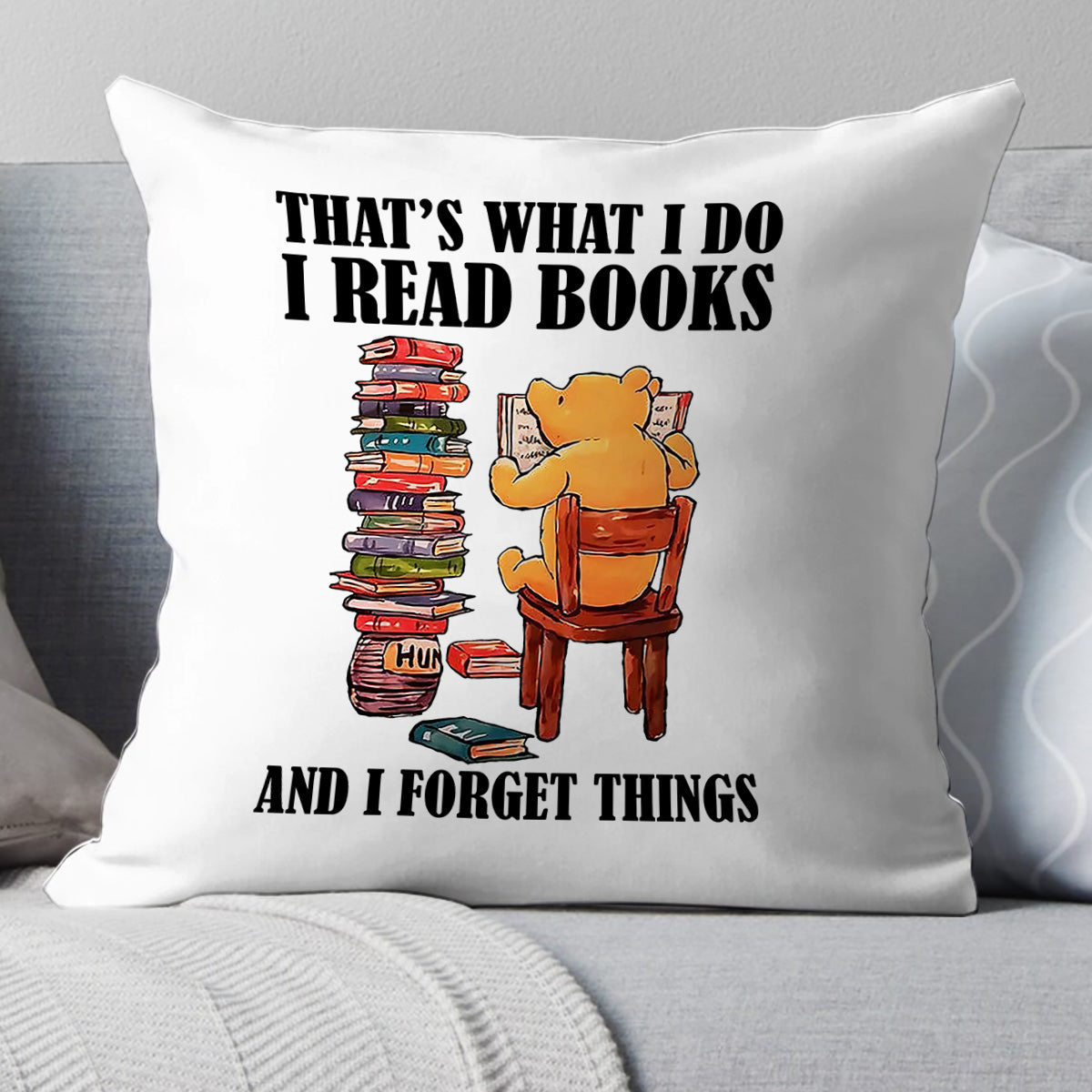That's What I Do I Read Books And I Forget Things Book Lovers Gift PILS23