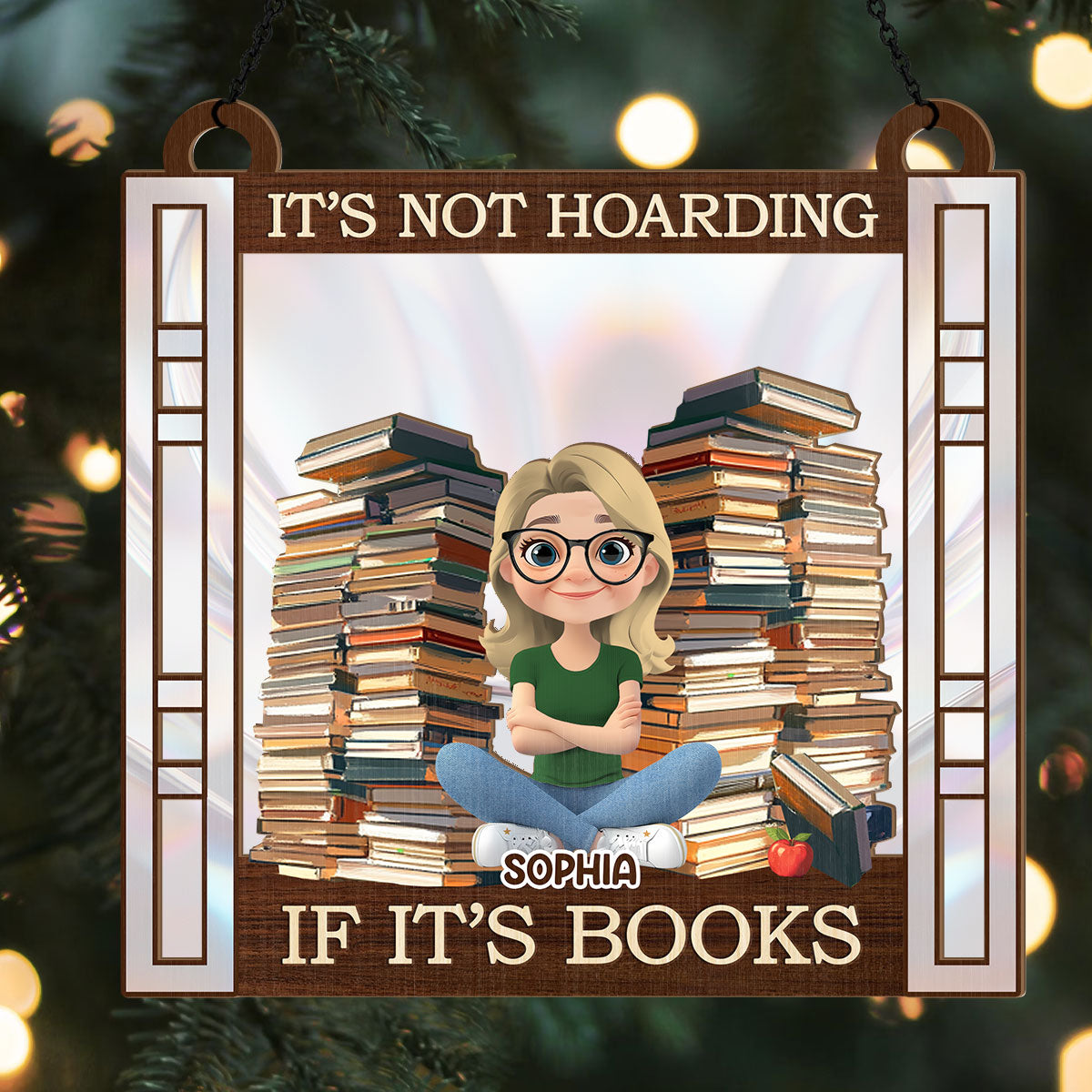 It's Not Hoarding If It's Books - Personalized Window Hanging Suncatcher