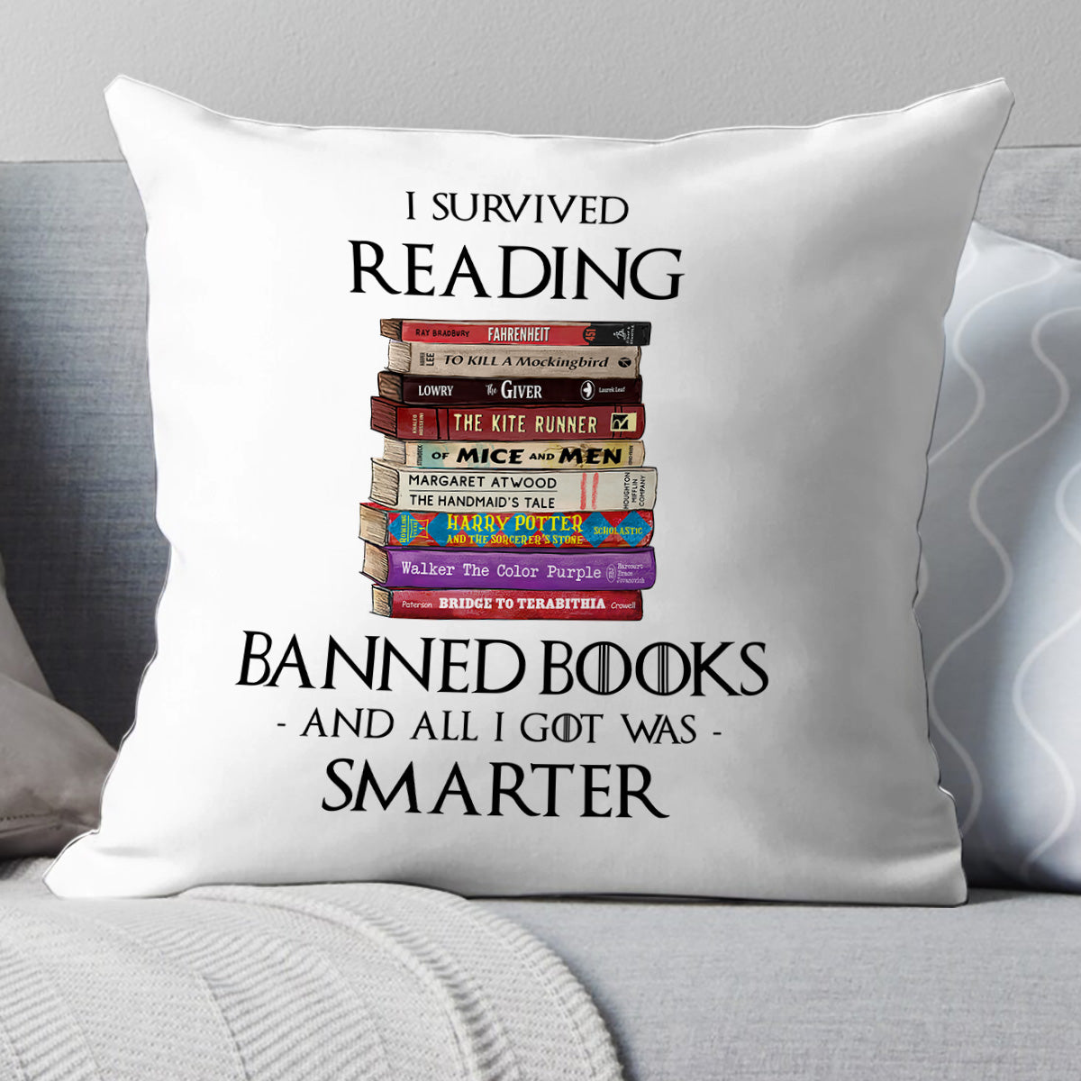 I Survived Reading Banned Books And All I Got Was Smarter Book Lover Gift PIL193