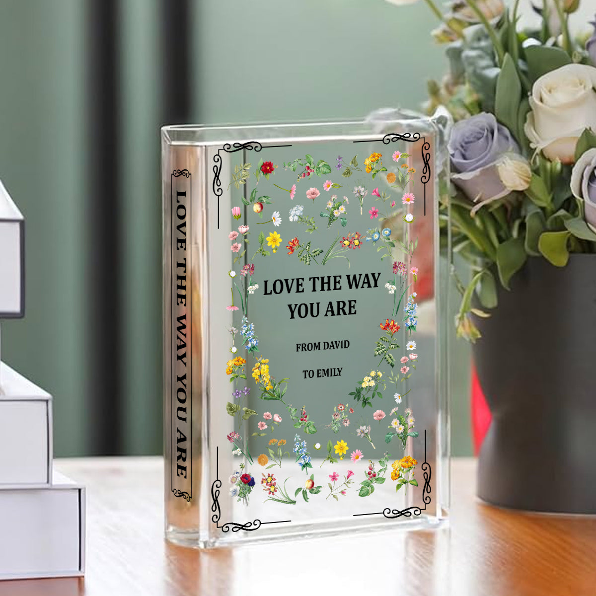 Love The Way You Are - Personalized Acrylic Book Vase