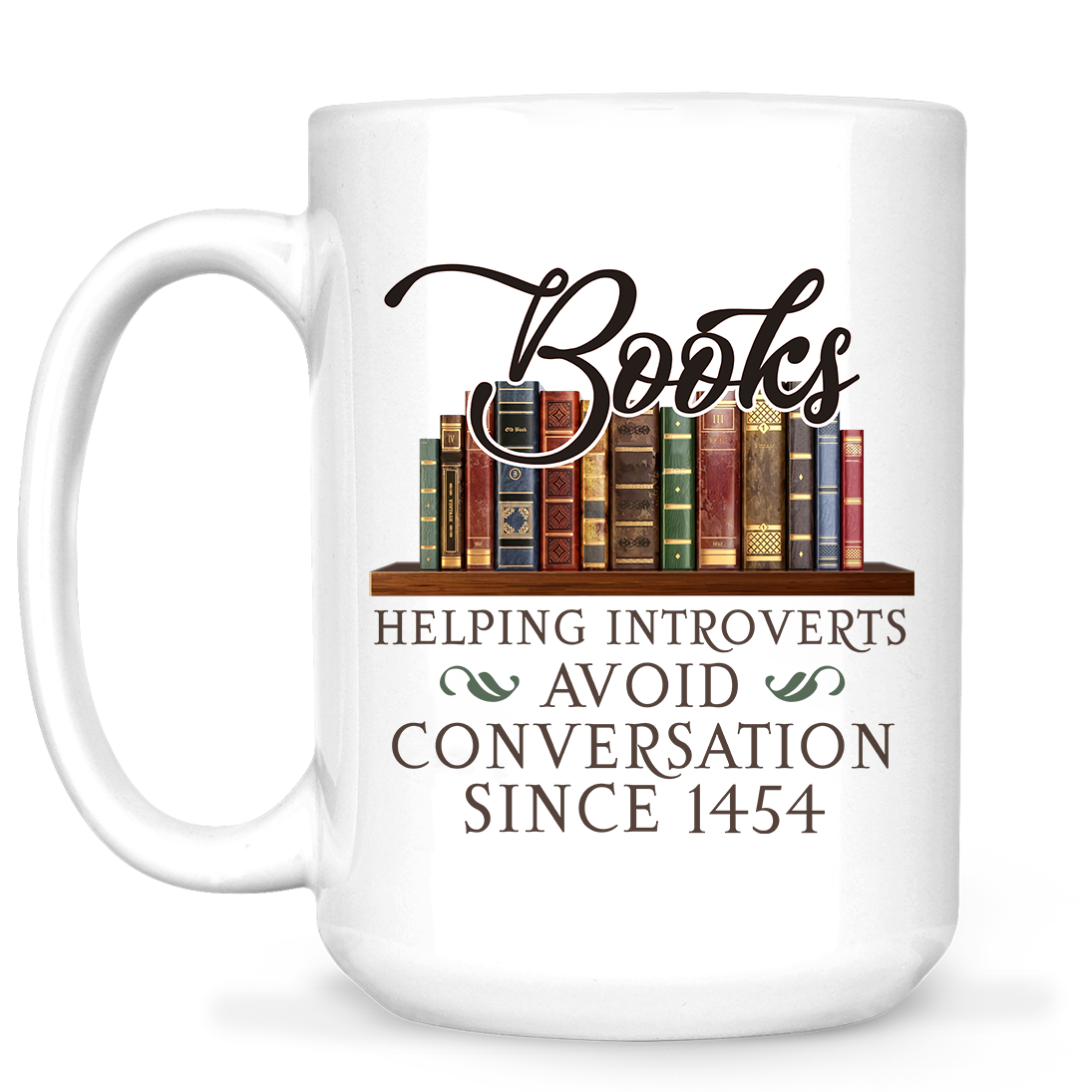 Helping Introverts Avoid Conversation Book Lovers Gift MUGW03