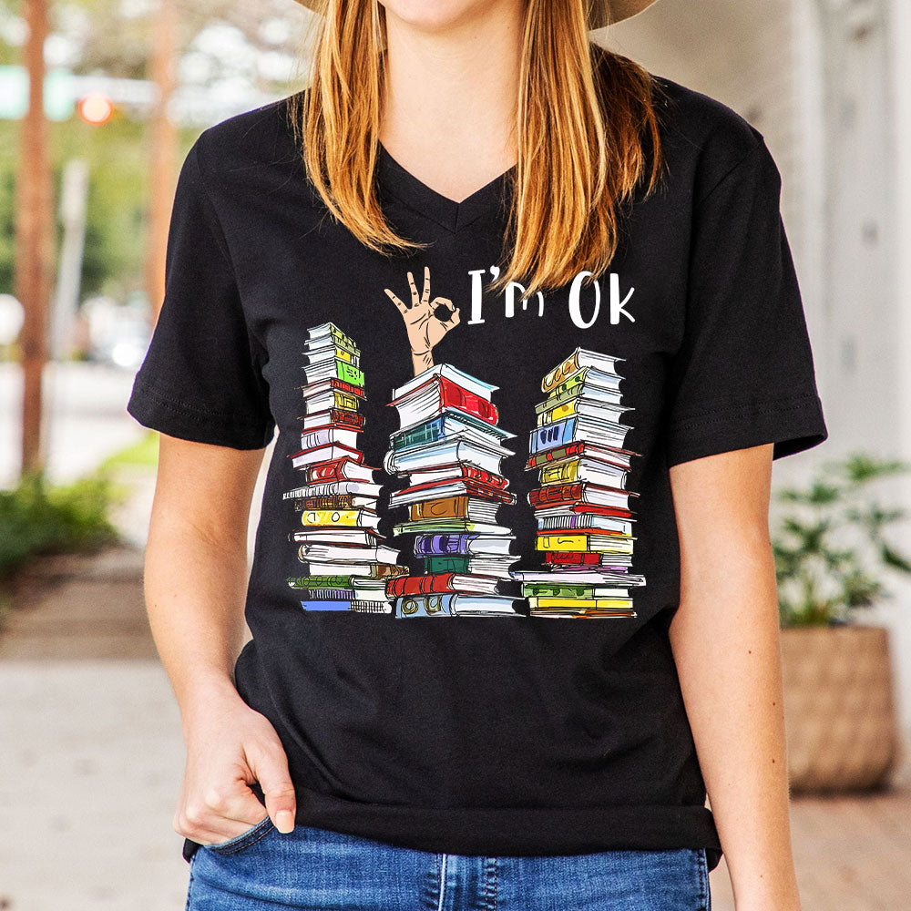 I'm OK It's Fine I'm Fine Everything's Fine Book Lovers Gift Women's V-neck T-shirt TSVB74