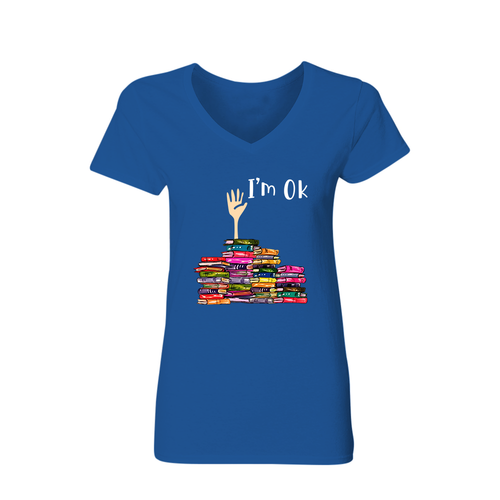 I'm OK It's Fine I'm Fine Everything's Fine Book Lovers Gift Women's V-neck T-shirt TSVB22