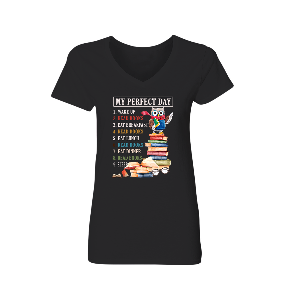 My Perfect Day Book Lovers Gift Women's V-neck T-shirt TSVB06