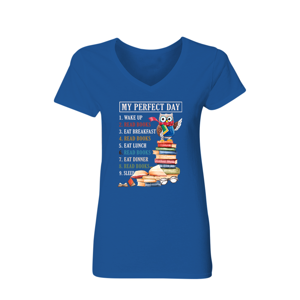 My Perfect Day Book Lovers Gift Women's V-neck T-shirt TSVB06