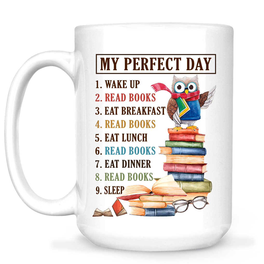 My Perfect Day Book Lovers Gift MUGW05
