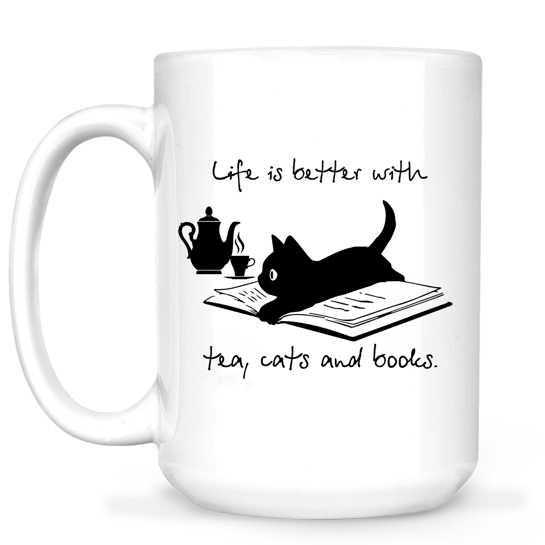 Life Is Better With Tea, Cats And Books Book Lovers Gift MUGW35