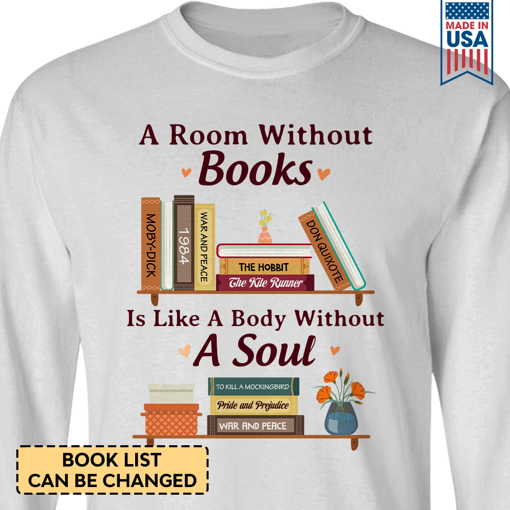 Custom Bookshelf A Room Without Books Is Like A Body Without A Soul Book Lovers Gift LSWH85