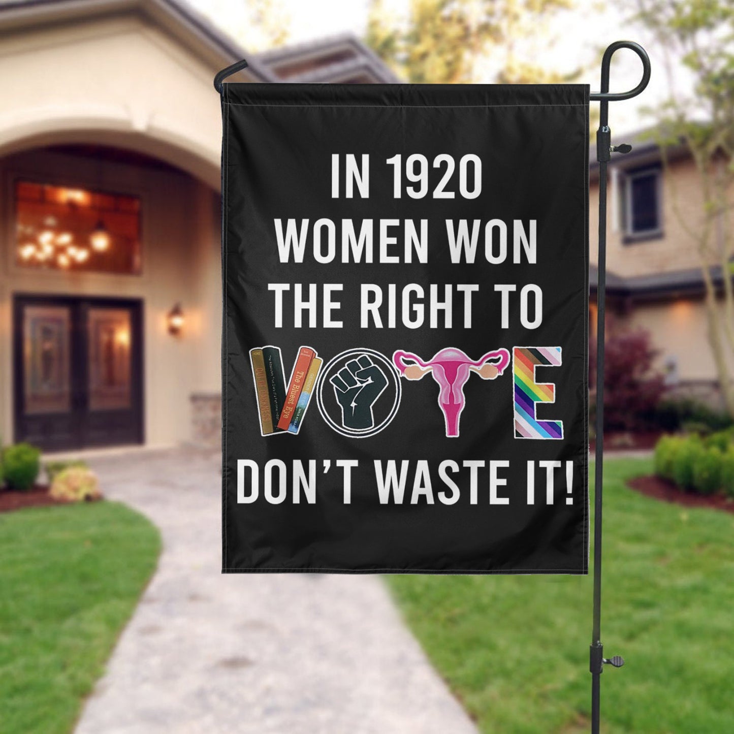 In 1920 Women Won The Right To Don'T Waste It Flag FLG415