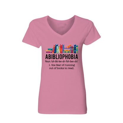 Abibliophobia The Fear Of Running Out Of Books To Read Book Lover Gift Women's V-neck T-shirt TSVW167