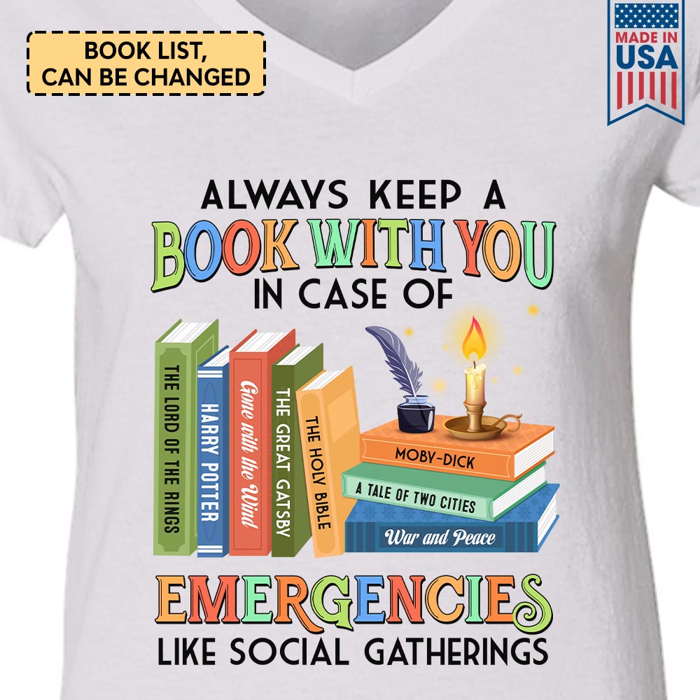 Custom Bookshelf Always Keep A Book With You In Case Of Emergencies Like Social Gatherings Book Lovers Gift TSVWH125