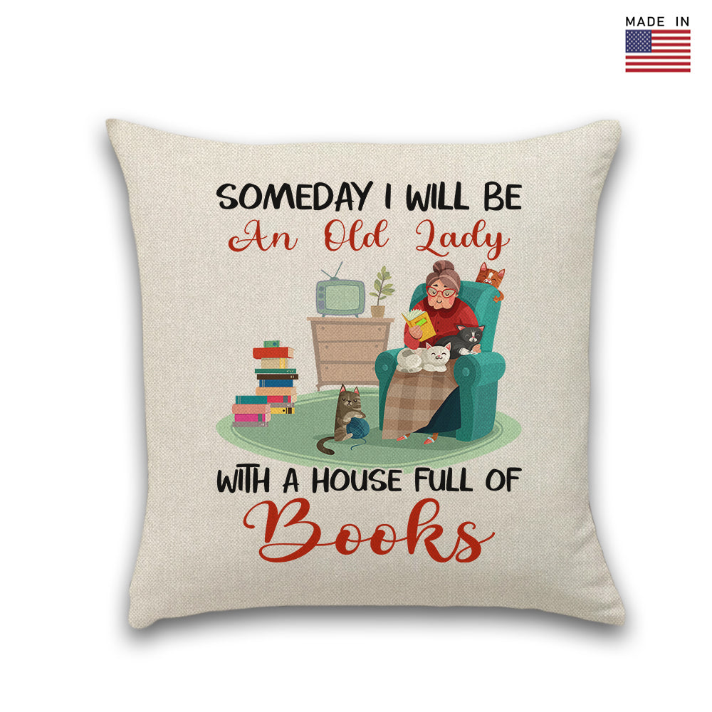 Someday I Will Be An Old Lady With A House Full Of Books Book Lovers Gift PILS95