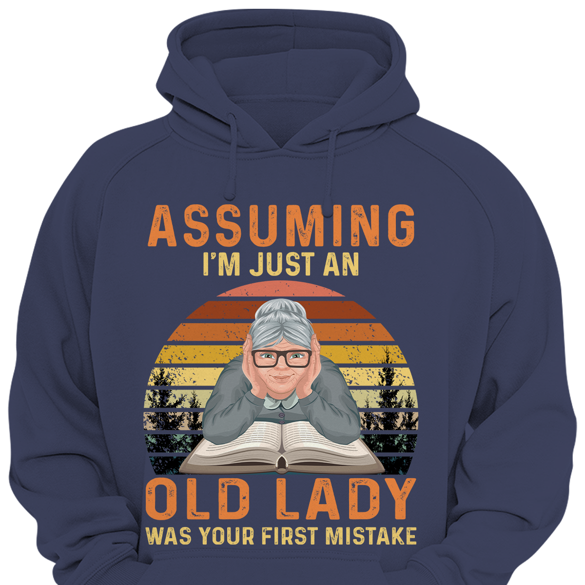 Assuming I'm Just An Old Lady Was Your First Mistake Book Lovers Gift HDB120