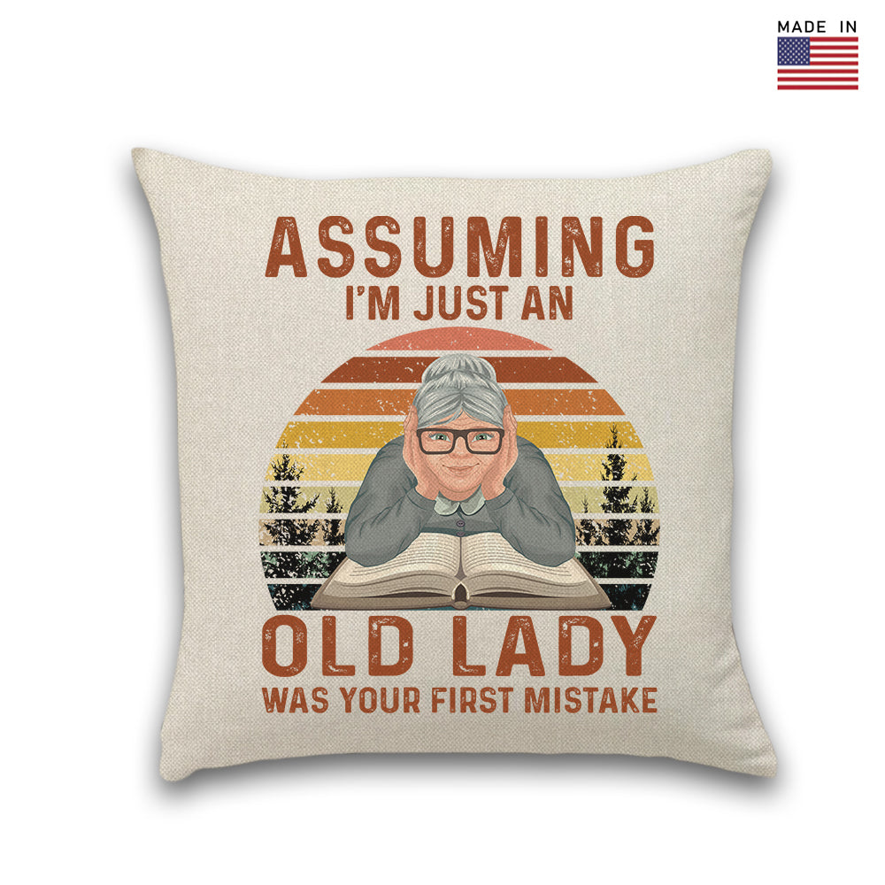 Assuming I'm Just An Old Lady Was Your First Mistake Book Lovers Gift PIL119