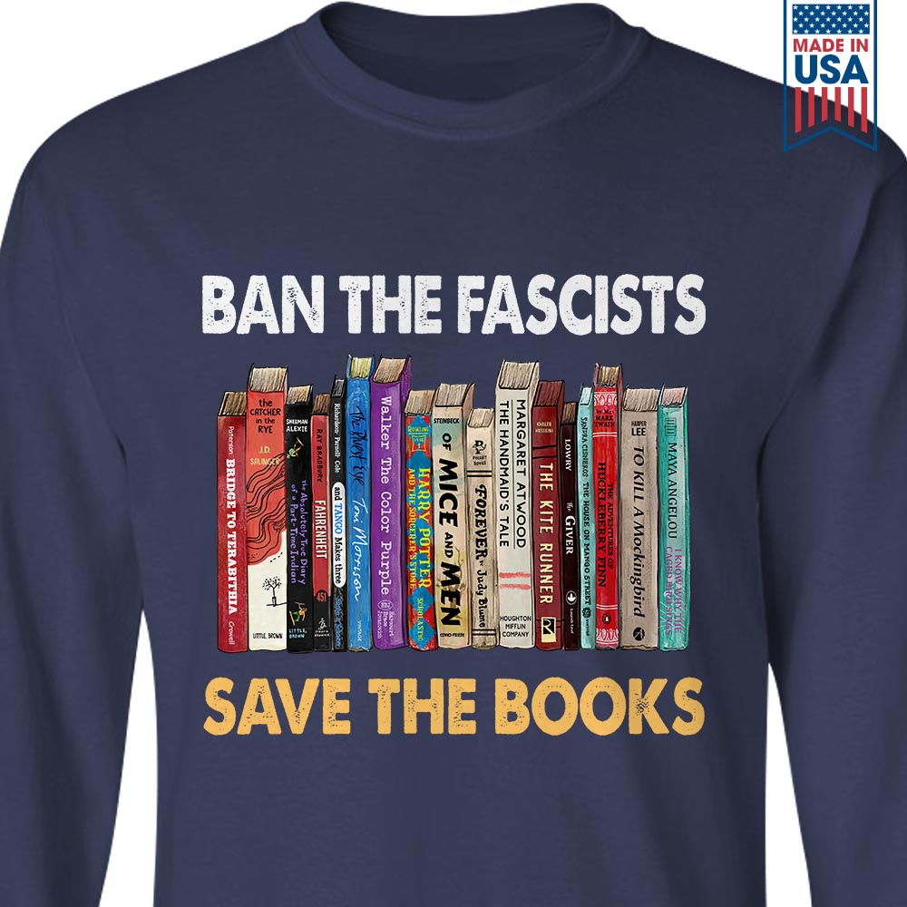 Ban The Fascists Save The Books Book Lovers Gift LSB378