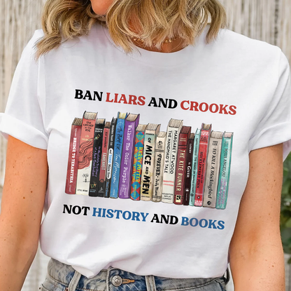 Ban Liars And Crooks Not History And Books Book Lovers Gift TSW231